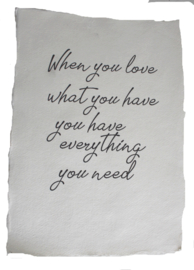 Poster A4  When you love what you have