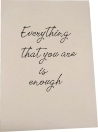 Poster A4 Everything that you are is enough