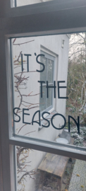 Raamsticker tekst It's the Season