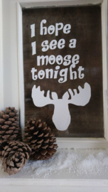 Raamsticker - I hope I see a moose