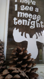 Raamsticker - I hope I see a moose