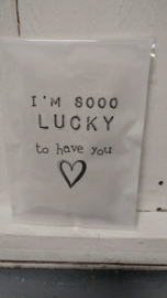 Geursachet Craft wit I'm sooo lucky to have you  LT
