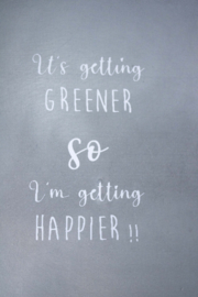 Muursticker It's getting greener