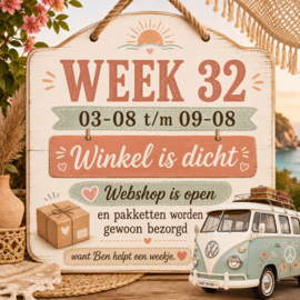Openingstijden winkel week 32 - 2026  03/08 t/m 09/08