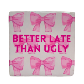 TEGELTJE | BETTER LATE THAN UGLY