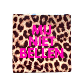 TEGELTJE | MIJ NIET BELLEN