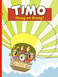 Timo 4, Hoog en droog!