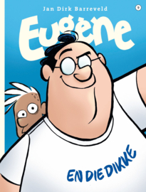 Eugene 9, en Die Dikke