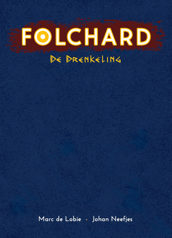 Folchard 1: de drenkeling luxe
