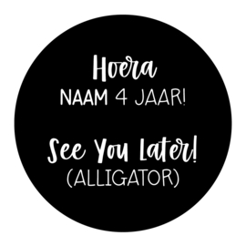 40mm rond gepersonaliseerde sticker • Hoera Naam 4 jaar! See You Later! (Alligator)