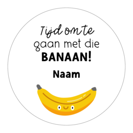 40mm rond gepersonaliseerde sticker • Tijd om te gaan met die banaan! Liefs, Naam