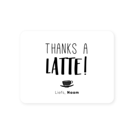 70x54mm gepersonaliseerde sticker • Thanks a latte! Liefs, Naam