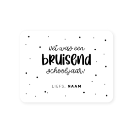 Gepersonaliseerde sticker • Het was een bruisend schooljaar! Liefs, Naam // 70x54mm