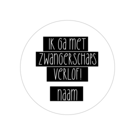 40mm rond gepersonaliseerde sticker • Ik ga met zwangerschaps verlof! Naam