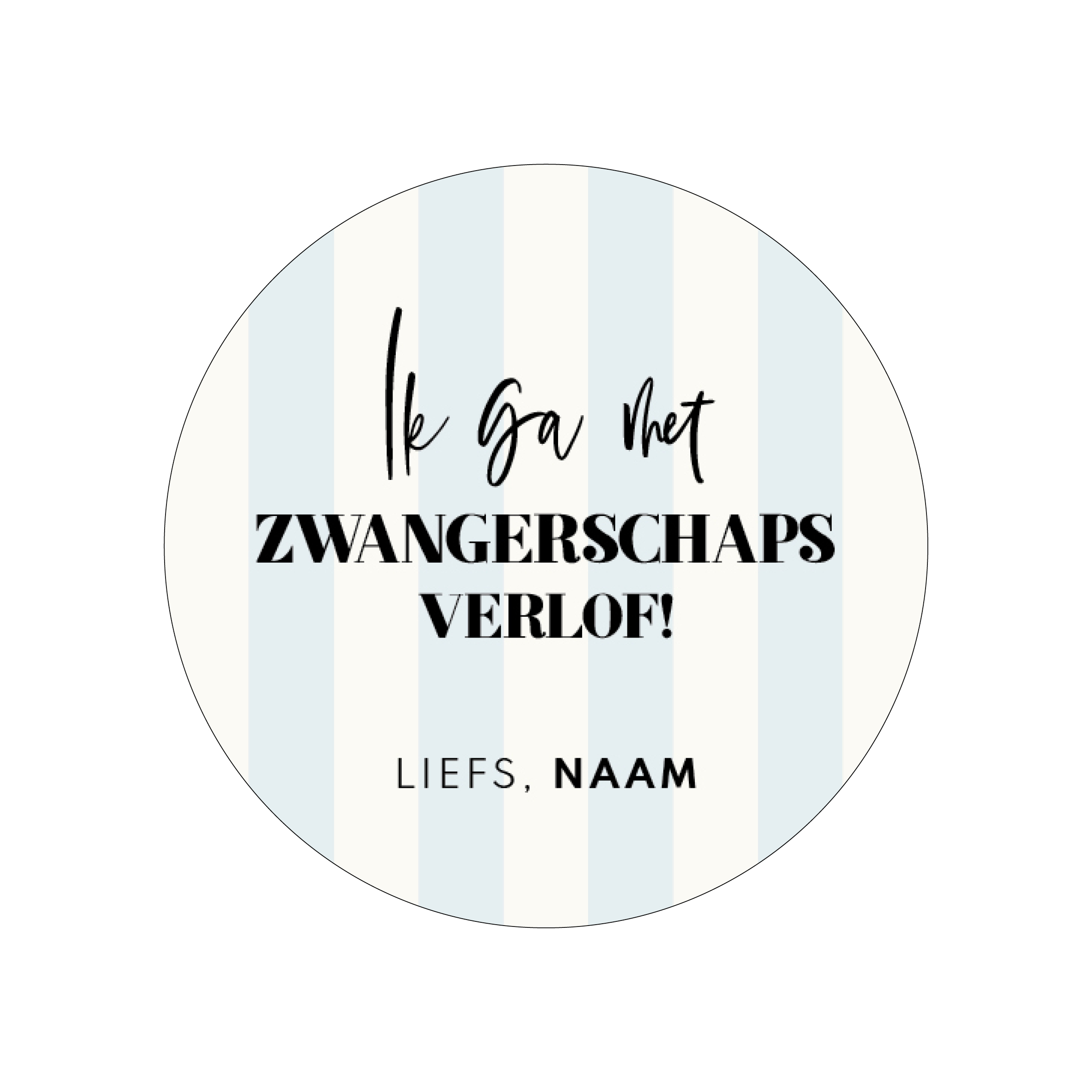 40mm rond gepersonaliseerde sticker • Ik ga met zwangerschaps verlof! Liefs, Naam