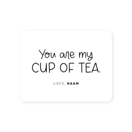 70x54mm gepersonaliseerde sticker • You are my cup of tea. Liefs, Naam