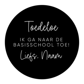 40mm rond gepersonaliseerde sticker • Toedeloe - Ik ga naar de basisschool toe! Liefs, Naam