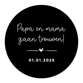 40mm rond gepersonaliseerde sticker • Papa en mama gaan trouwen! Datum