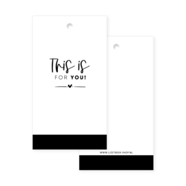 Cadeaulabel 50x90 •  This is for you!