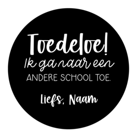 40mm rond gepersonaliseerde sticker • Toedeloe! Ik ga naar een andere school toe. Liefs, Naam