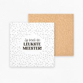Tegeltje • 11 cm • Jij bent de leukste meester!