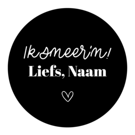 40mm rond gepersonaliseerde sticker • Ik smeer'm! Liefs Naam