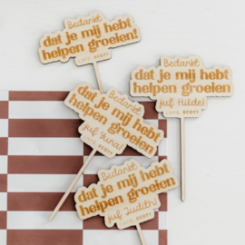 Gepersonaliseerde plantensteker • Bedankt dat je mij hebt helpen groeien juf/meester/leidster Naam! Liefs, Naam