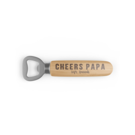 Gepersonaliseerde flesopener • Cheers papa - Liefs, Naam/Namen