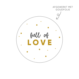 Sticker full of love • Rol 500 stuks • ø40mm