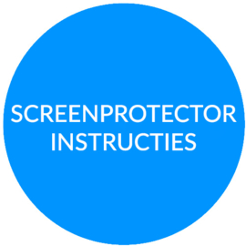 Screenprotector Instructies