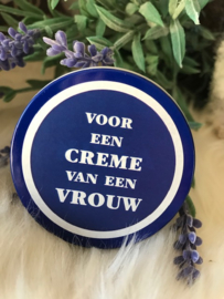 voor een CREME van een VROUW