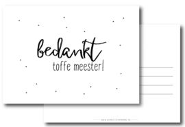 Kaart - Bedankt toffe meester!