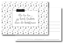 Kaart - Kerst - Ho ho ho .... jij bent leuker dan de Kerstman