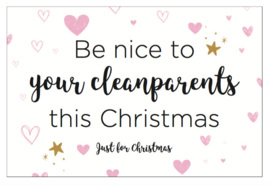 Kaart - Kerst - Be nice to your cleanparents