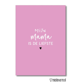 Kaart - Mijn mama is de liefste