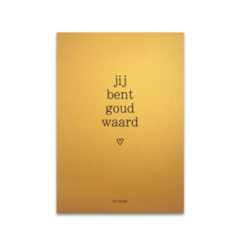 Kaart - jij bent goud waard - goud