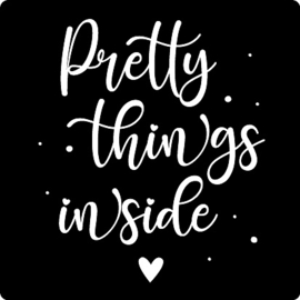 Stickers - Pretty things inside - vierkant - per 10 stuks