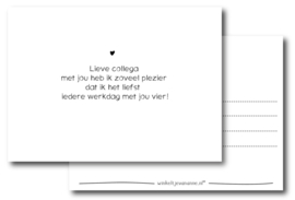 Kaart - Lieve collega met jou heb ik zoveel plezier...