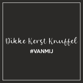 Kaart - Kerst - Dikke Kerst Knuffel #vanmij