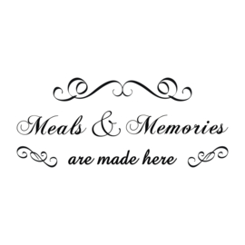 Meals & Memories are made here
