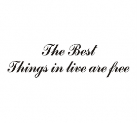 The best things in life