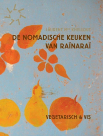 De Nomadische Keuken van Raïnaraï Laurent Khellout