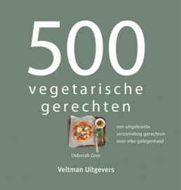500 Vegetarische Gerechten - Deborah Gray