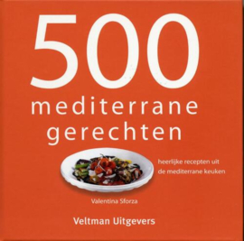 500 Mediterrane Gerechten - Valentina Sforza