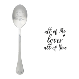 Lepel All of Me Loves All of You - One Message Spoon
