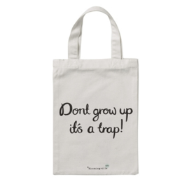 Tas Don't grow up it's a trap! - Bloomingville