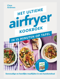 Het Ultieme Airfryer Kookboek Clare Andrews