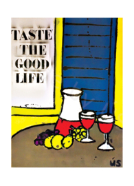 Taste the good life - 80 x 60 cm