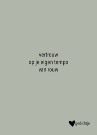 Postkaart vertrouw op je eigen tempo