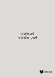 Postkaart houd moed je doet het goed